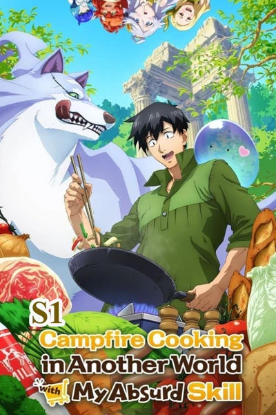 Campfire Cooking In Another World With My Absurd Skill (Season 1)